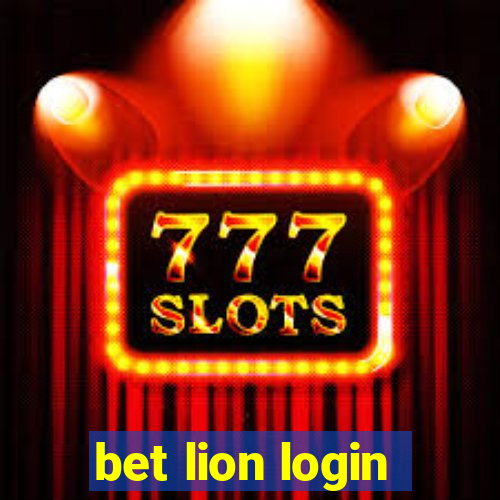 bet lion login